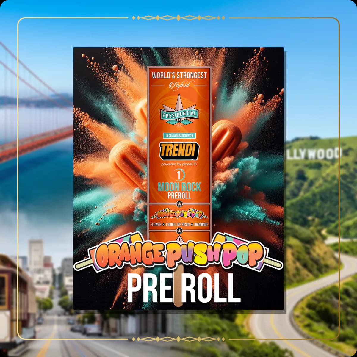 Orange Push Pop Presidential pre-roll for the California pre-rolls page